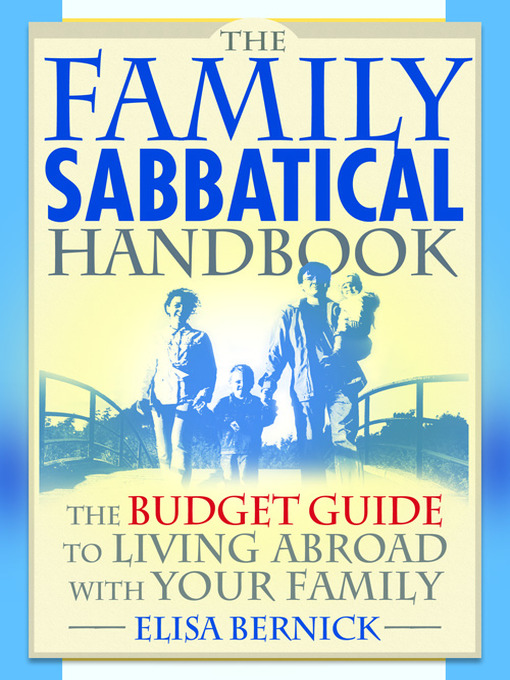Title details for The Family Sabbatical Handbook by Elisa Bernick - Available